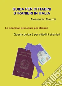 Guida per cittadini stranieri in Italia libro