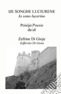 Ije songhe luciurene-Io sono lucerino libro