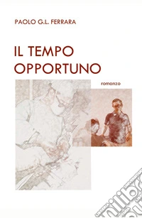Il tempo opportuno libro