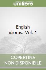 English idioms. Vol. 1 libro
