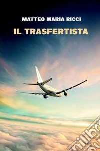 Il trasfertista libro