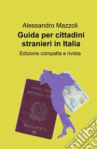 Guida per cittadini stranieri in Italia libro