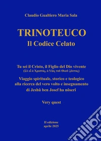 Trinoteuco. Vol. 1: Il codice celato libro