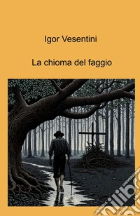 La chioma del faggio libro