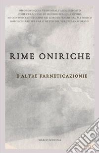 Rime oniriche e altre farneticazioni libro