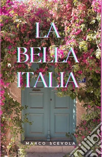 La bella Italia libro
