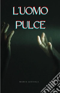 L'uomo pulce libro