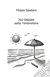 202 enigmi sotto l'ombrellone libro