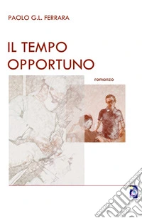 Il tempo opportuno libro