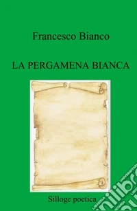 La pergamena bianca libro