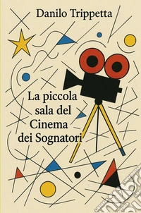 La piccola sala del Cinema dei Sognatori libro