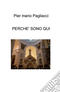 Perchè sono qui libro