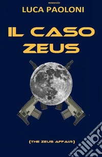 Il caso Zeus libro