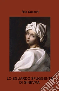 Lo sguardo sfuggente di Ginevra libro