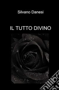 Il tutto divino libro