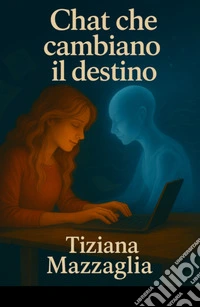 Chat che cambiano il destino libro