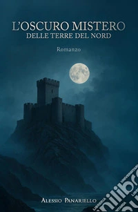 L'oscuro mistero delle terre del nord libro