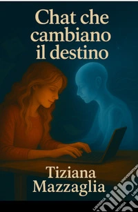 Chat che cambiano il destino libro