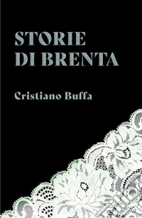 Storie di Brenta libro