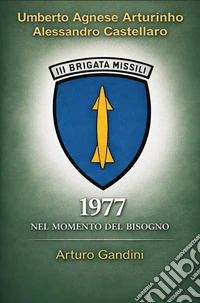 1977. Nel momento del bisogno libro