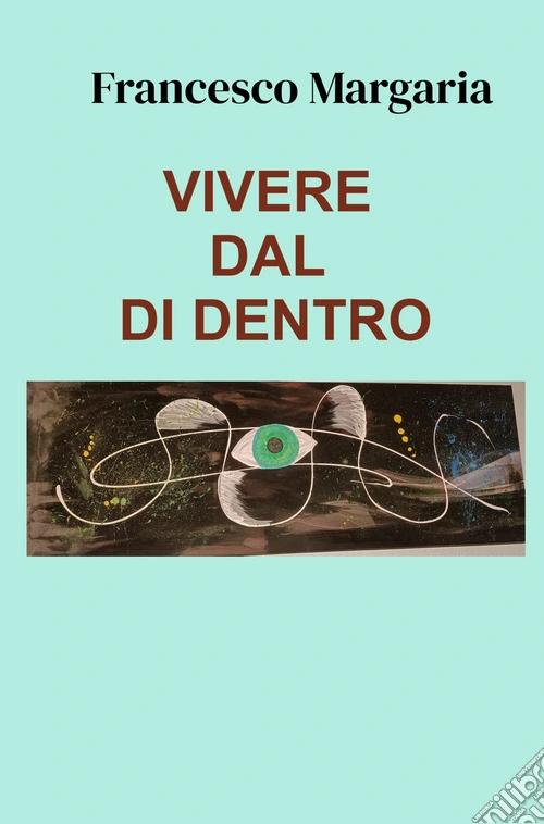 Vivere dal di dentro