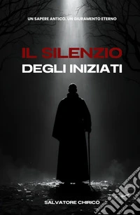 Il Silenzio degli Iniziati libro