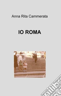 Io Roma libro
