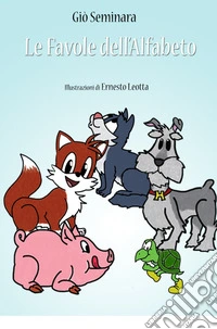 Le favole dell'alfabeto libro