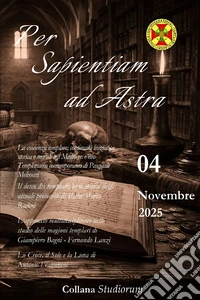 Per sapientiam ad Astra. Vol. 4: Novembre 2025 libro