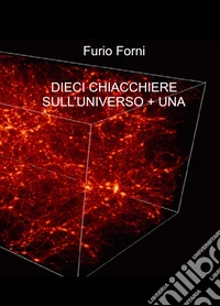 Dieci chiacchiere sull'universo + una libro
