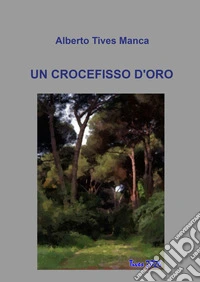 Un crocefisso d'oro