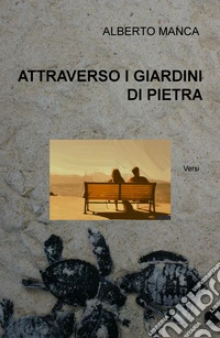 Attraverso i giardini di pietra libro