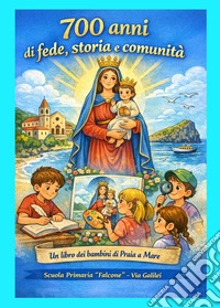 700 anni di fede, storia e comunità libro