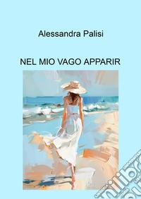 Nel mio vago apparir libro
