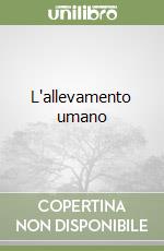 L'allevamento umano libro