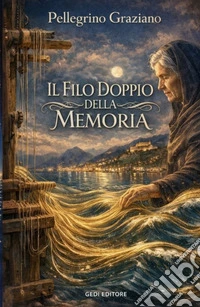 Il filo doppio della memoria. Storie e leggende salernitane libro