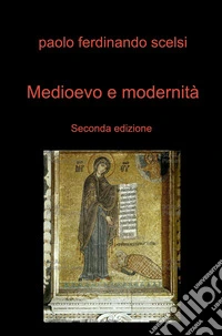 Medioevo e modernità libro