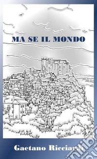 Ma se il mondo libro