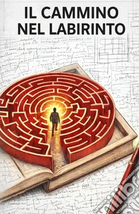 Il cammino nel labirinto libro