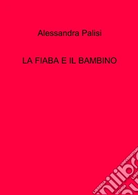 La fiaba e il bambino