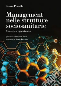 Management nelle strutture sociosanitarie libro