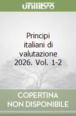 Principi italiani di valutazione 2026. Vol. 1-2 libro