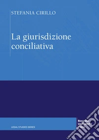 La giurisdizione conciliativa libro