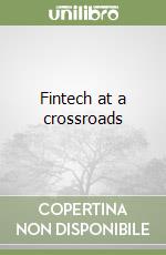 Fintech at a crossroads libro