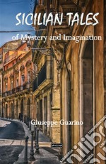 Sicilian tales of mystery and imagination libro