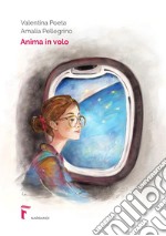 Anima in volo libro