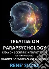 Treatise on parapsychology. Treatise on parapsychology essay on scientific interpretation of the human phenomena known as supernatural libro di Sudre René