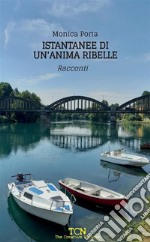 Istantanee di un'anima ribelle