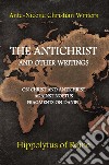 The antichrist and other writings libro