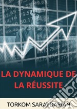 La dynamique de la réussite libro